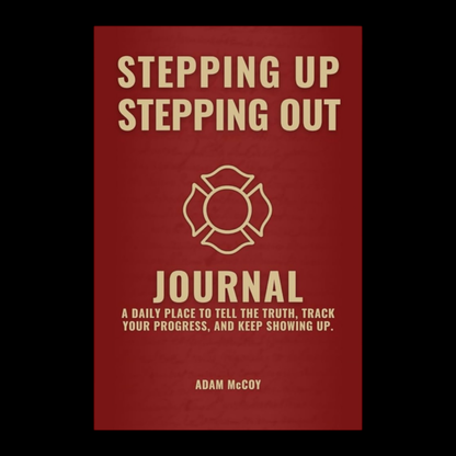 Stepping Up | Stepping Out Journal: A daily place to tell the truth, track your progress, and keep showing up.