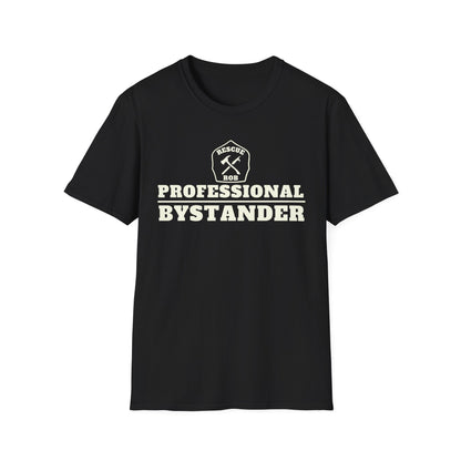 Rescue Rob “Professional Bystander” T-Shirt