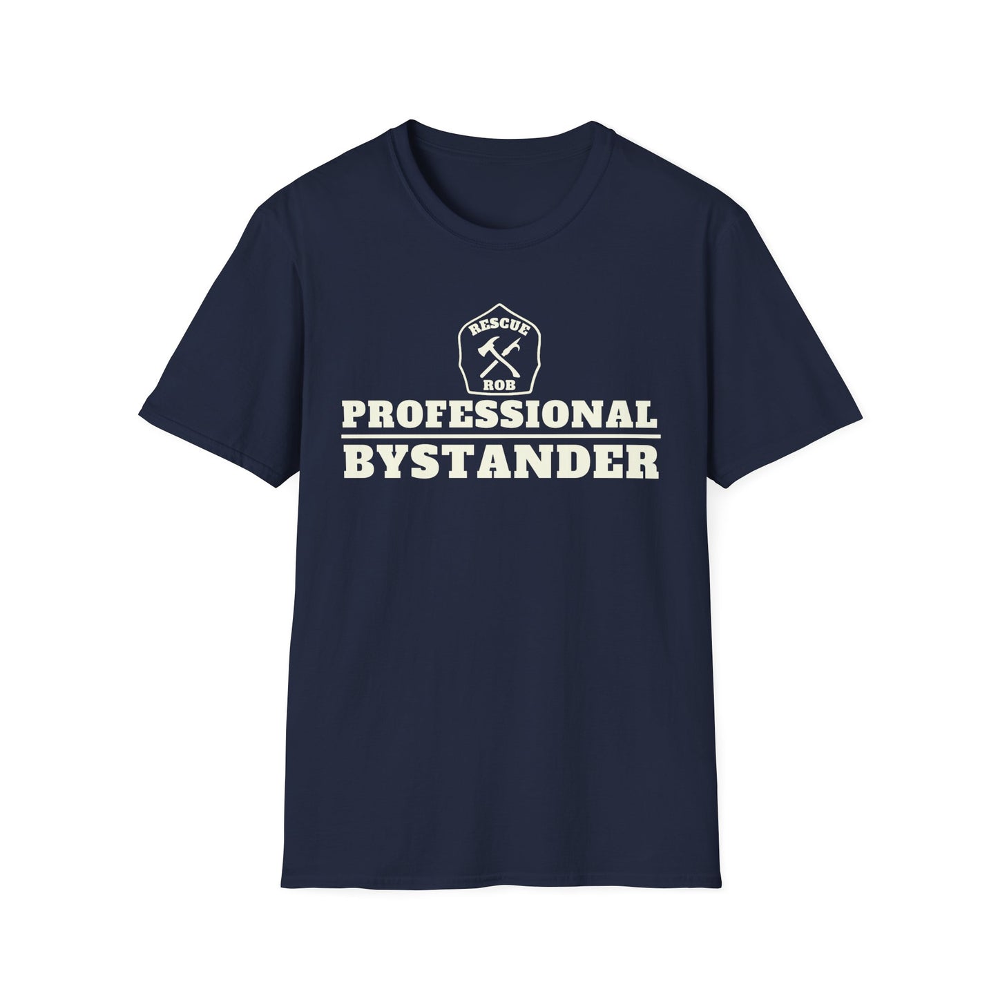 Rescue Rob “Professional Bystander” T-Shirt