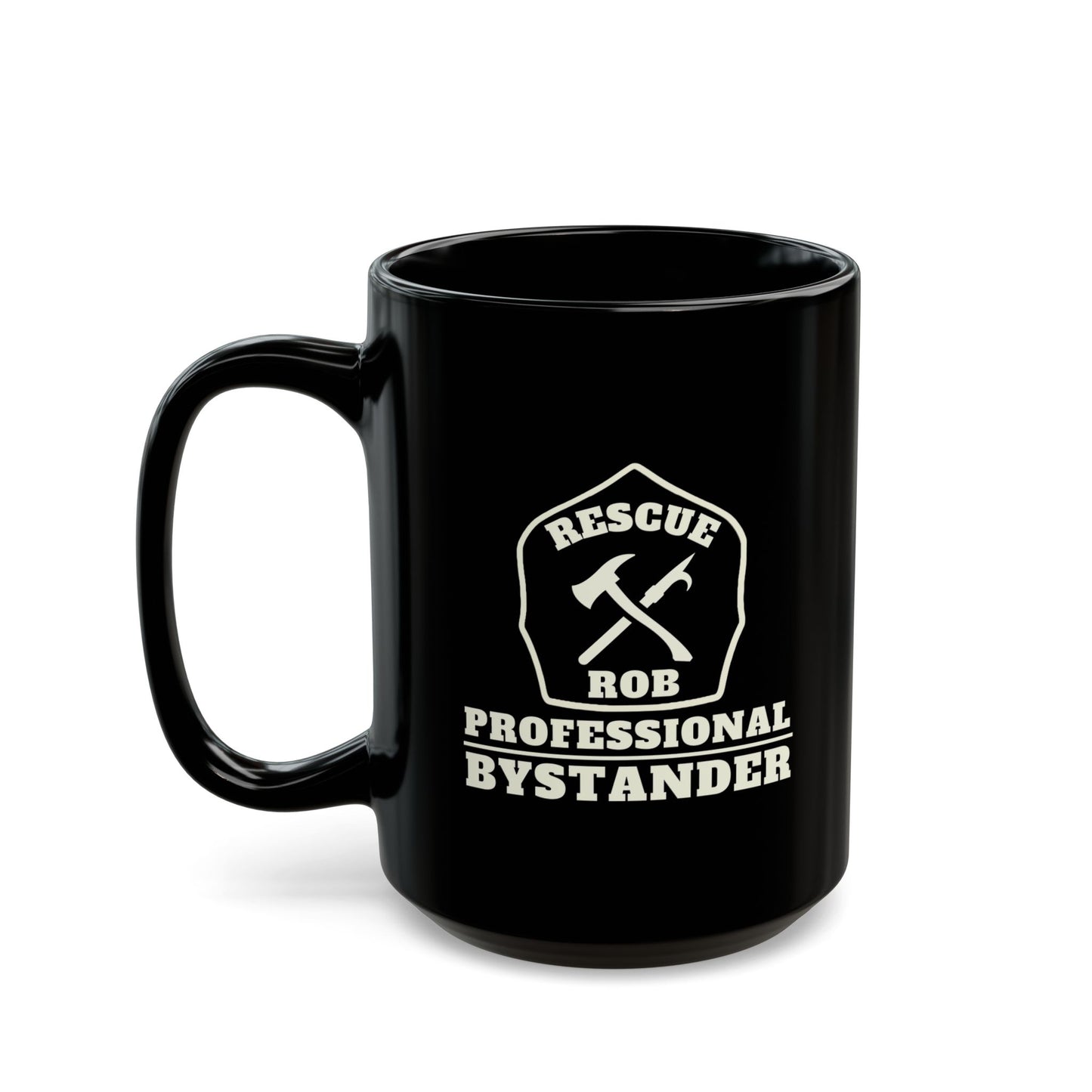 Rescue Rob “Professional Bystander” 15oz Mug